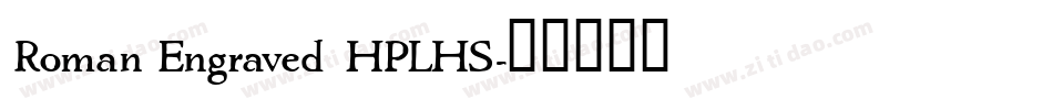 Roman Engraved HPLHS字体转换